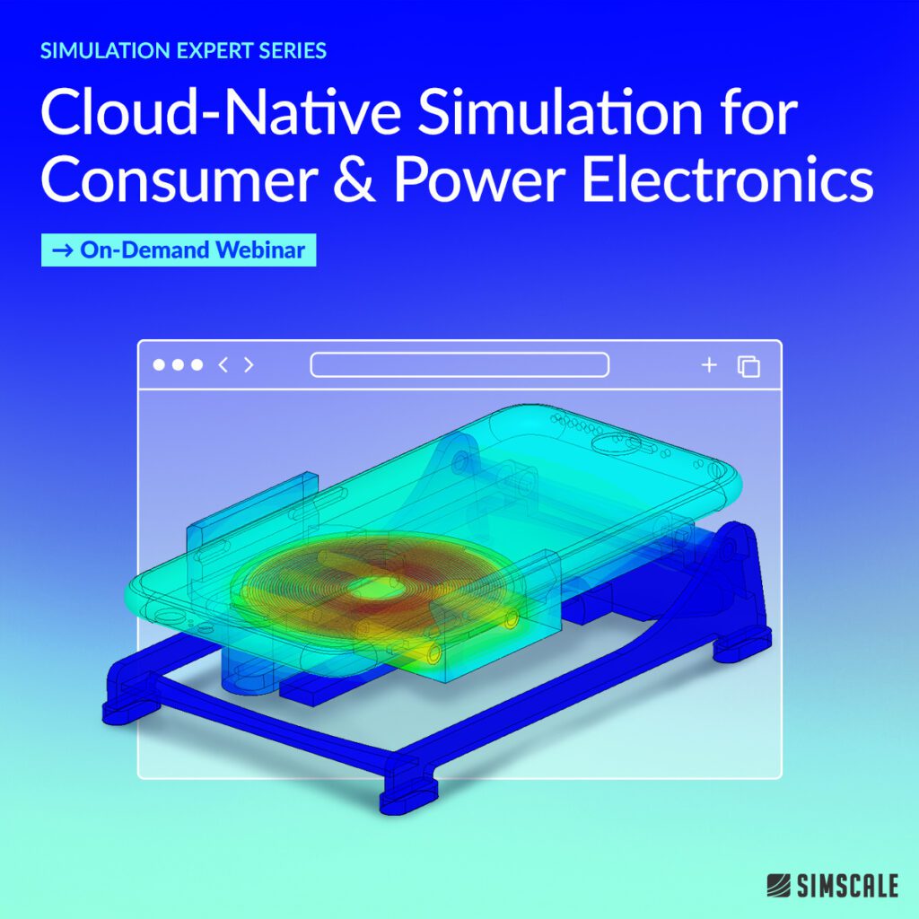 On-demand webinar poster on the topic of Cloud-Native Simulation for Consumer & Power Electronics